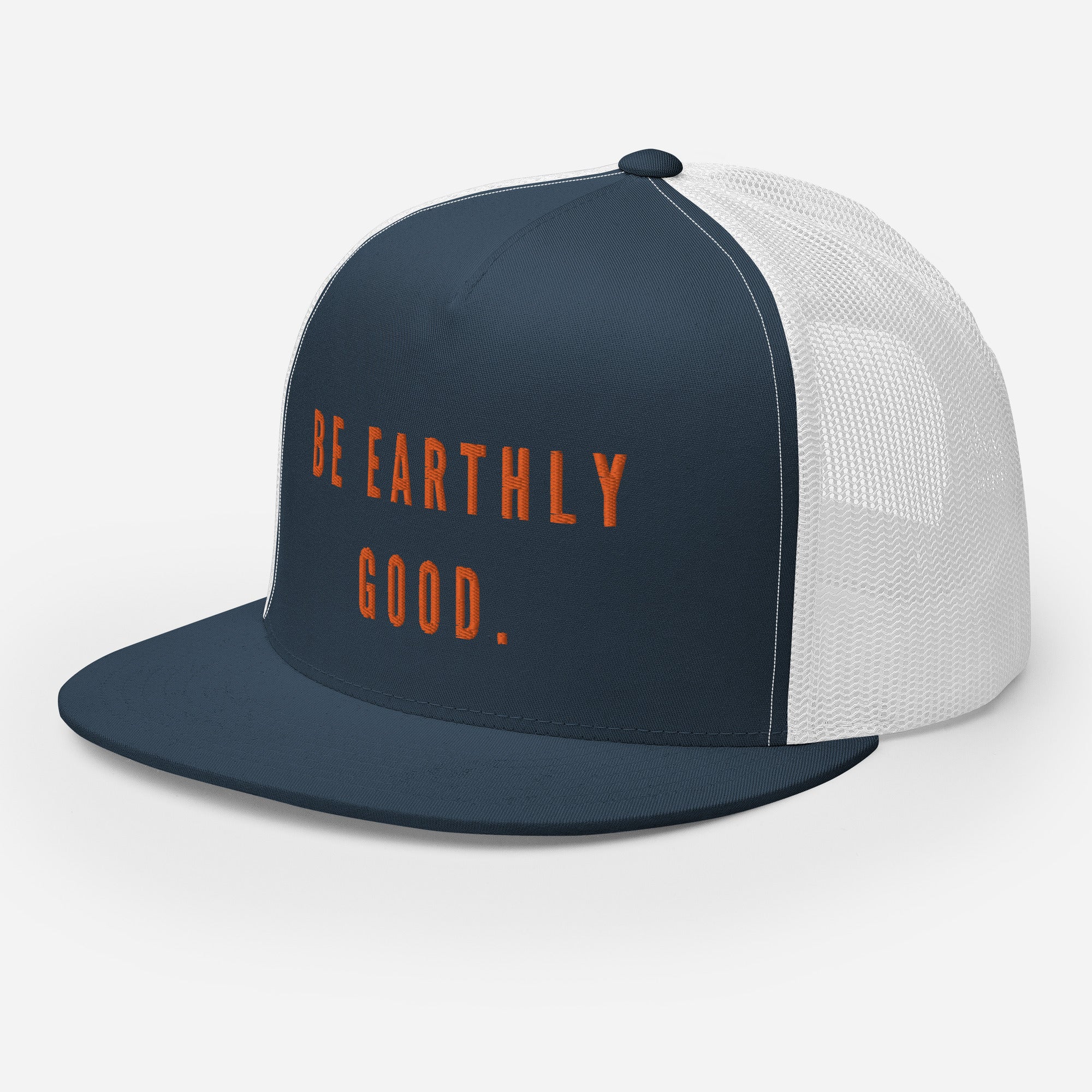 Earthly Good Trucker Cap