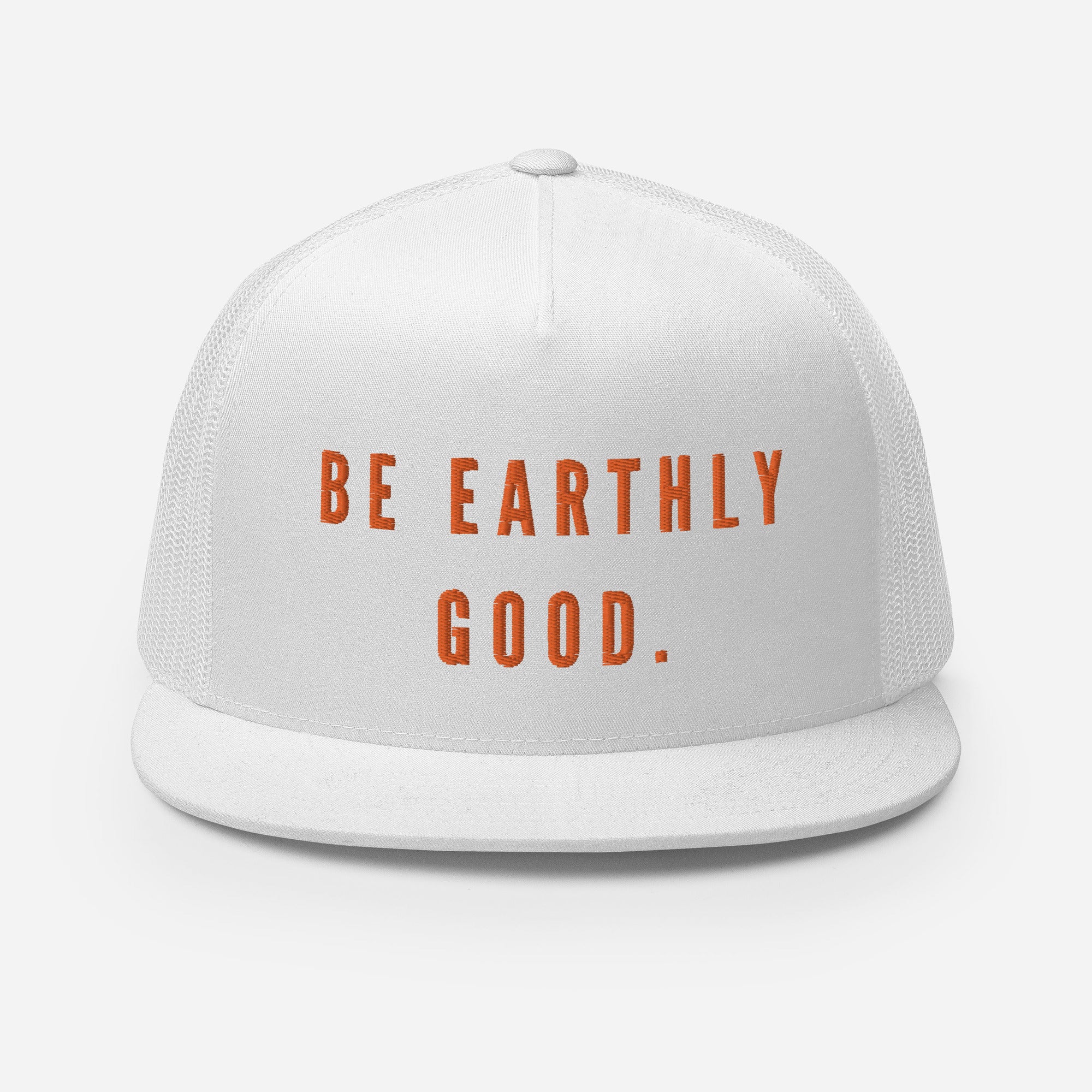 Earthly Good Trucker Cap